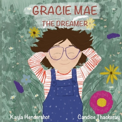 Gracie Mae the Dreamer by Thackeray, Candice