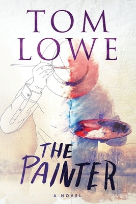 The Painter by Lowe, Tom