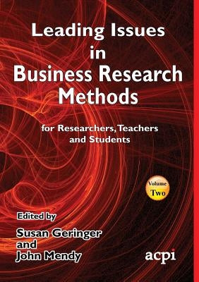 Leading Issues in Business Research Methods Volume 2 by Mendy, John