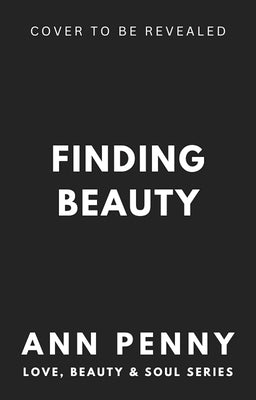 Finding Beauty by Penny, Ann