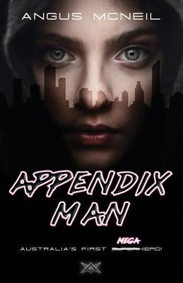 Appendix Man by McNeil, Angus
