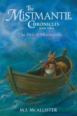 The Heir of Mistmantle by McAllister, M. I.