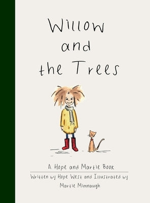 Willow and the Trees by West, Hope