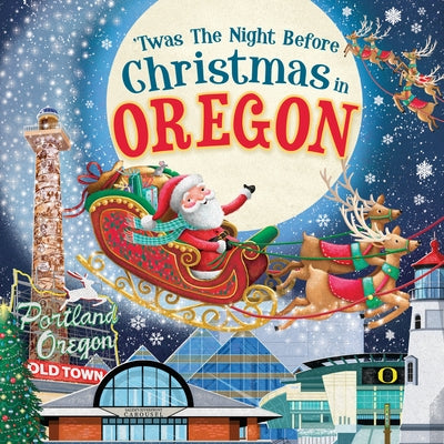 'Twas the Night Before Christmas in Oregon by Parry, Jo