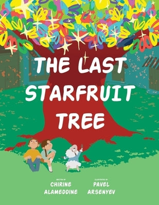The Last Starfruit Tree by Arsenyev, Pavel