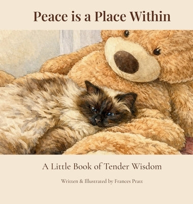 Peace is a Place Within: A Little Book of Tender Wisdom by Pratt, Frances