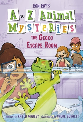 A to Z Animal Mysteries #7: The Gecko Escape Room by Roy, Wallace Ronald