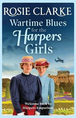 Wartime Blues for the Harpers Girls by Clarke, Rosie