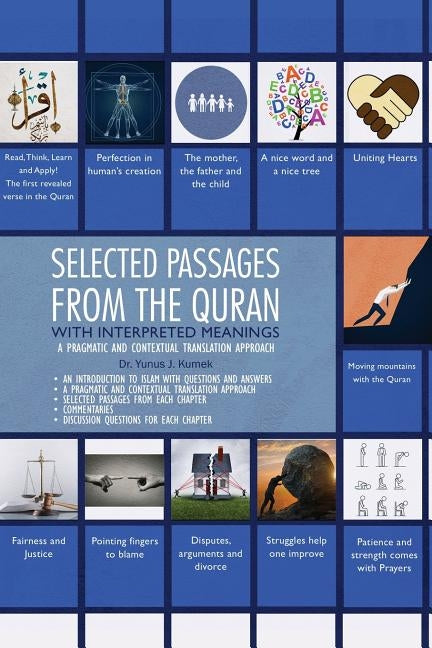 Selected Passages from the Quran with Interpreted Meanings: A Thematic Approach by Kumek