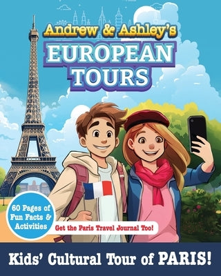 Andrew & Ashley's European Tours PARIS! by Matson, Kyle