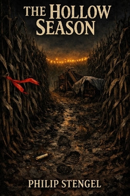 The Hollow Season by Stengel, Philip