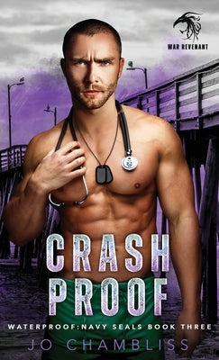 Crashproof: a Military Romance Thriller by Chambliss, Jo