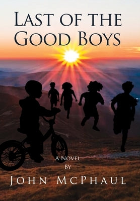 Last of the Good Boys by McPhaul, John