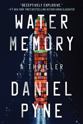 Water Memory: A Thriller by Pyne, Daniel