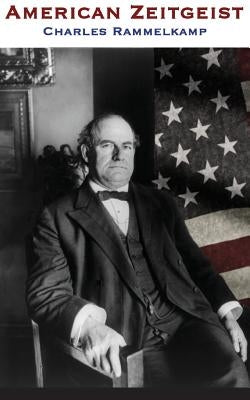 American Zeitgeist by Rammelkamp, Charles