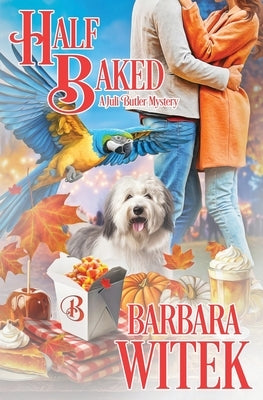 Half Baked by Witek, Barbara
