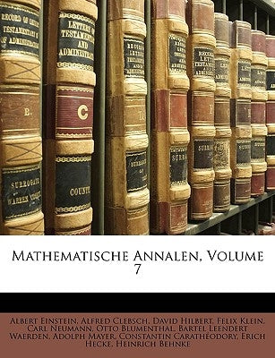 Mathematische Annalen, Volume 7 by Einstein, Albert