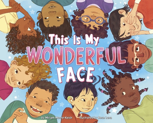 This Is My Wonderful Face by Moore-Keish, Miriam