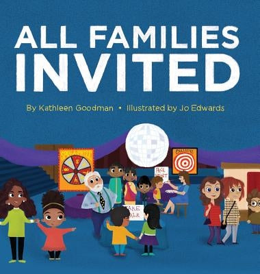 All Families Invited by Goodman, Kathleen