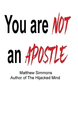 You are Not an Apostle by Simmons, Matthew