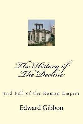 The History of The Decline: and Fall of the Roman Empire by Mybook
