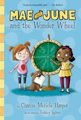Mae and June and the Wonder Wheel by Harper, Charise Mericle