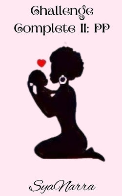 Challenge Complete II: Pp by Syanarra