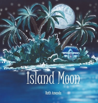 Island Moon by Amanda, Ruth