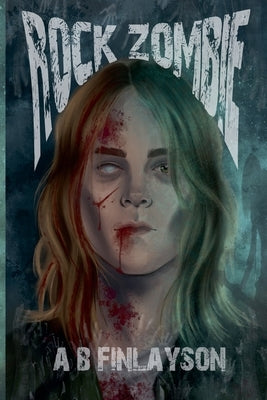 Rock Zombie by Finlayson, A. B.