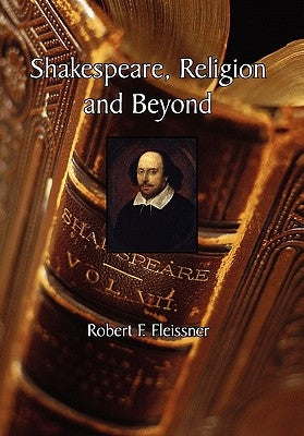 Shakespeare, Religion and Beyond by Fleissner, Robert F.