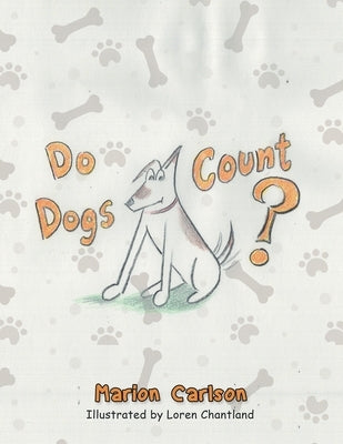 Do Dogs Count? by Carlson, Marion