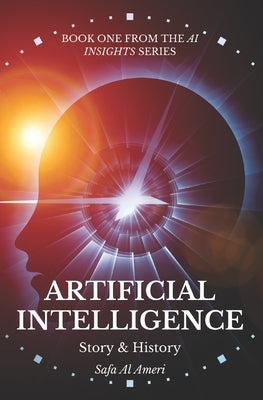 Artificial Intelligence - Story & History by Al Ameri, Safa