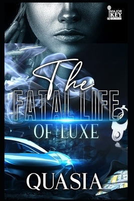 The Fatal Life of Luxe by Jay Pen Literary Services