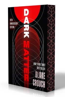 Dark Matter (10th Anniversary Deluxe Edition) by Crouch, Blake