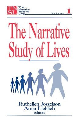 The Narrative Study of Lives by Josselson, Ruthellen H.