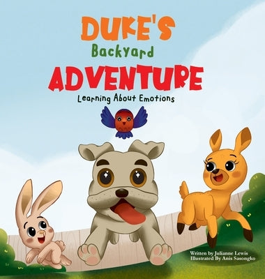 Duke's Backyard Adventure Learning About Emotions by Lewis, Julianne N.