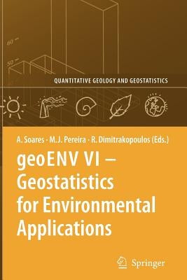 Geoenv VI - Geostatistics for Environmental Applications by Soares, Amílcar
