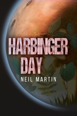 Harbinger Day by Martin, Neil