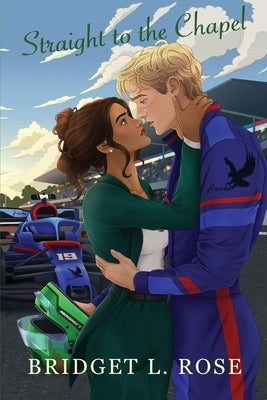 Straight to the Chapel (Special Edition) by Rose, Bridget L.