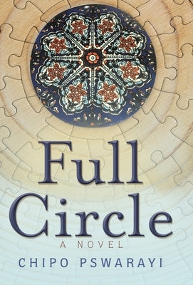 Full Circle by Pswarayi, Chipo