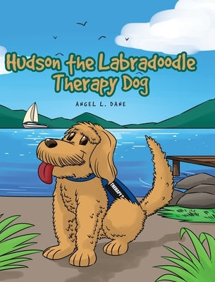 Hudson the Labradoodle Therapy Dog by Dane, Angel L.