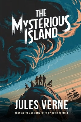 The Mysterious Island: A New Translation in Modern Accessible English by Petault, David
