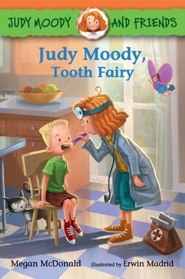 Judy Moody and Friends: Judy Moody, Tooth Fairy by McDonald, Megan