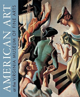 American Art at the Virginia Museum of Fine Arts by O'Leary, Elizabeth