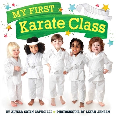 My First Karate Class by Capucilli, Alyssa Satin