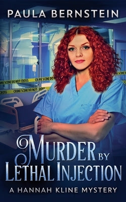 Murder by Lethal Injection by Bernstein, Paula