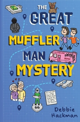 The Great Muffler Man Mystery Man Race by Hackman, Debbie