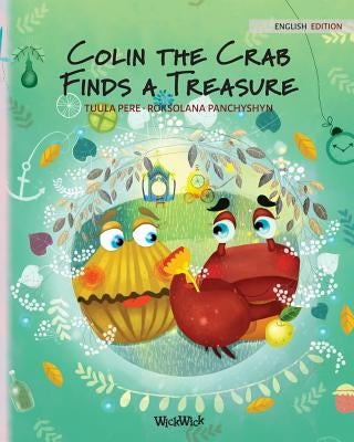 Colin the Crab Finds a Treasure by Pere, Tuula