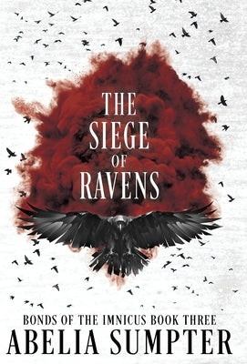 The Siege of Ravens by Sumpter, Abelia