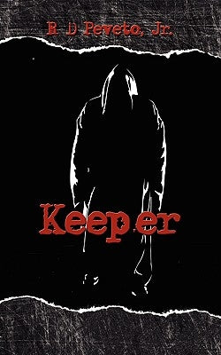 Keeper by Peveto, R. D., Jr.